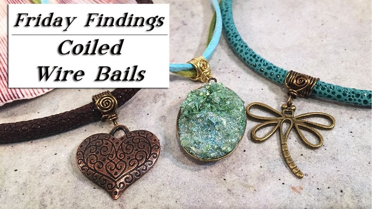 Coiled Wire Bails-How to Create Custom Necklace Jewelry Findings Tutorial