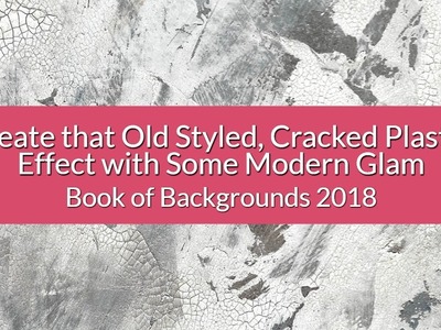 Create that Old Styled, Cracked Plaster Effect with Some Modern Glam