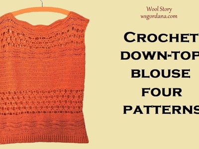 Crochet down - top blouse - four patterns (Heklana bluza)