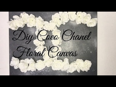 Diy Coco Chanel Floral Canvas. Dollar Tree Diy Wall Decor
