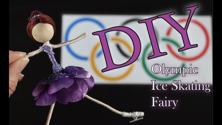 DIY Olympic Ice Skating Fairy | How To Make A Doll With Ice Skates