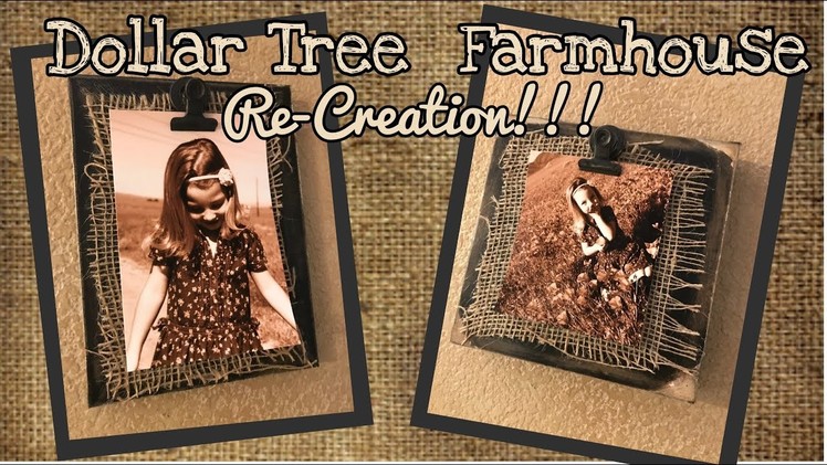 DOLLAR TREE | RUSTIC FARMHOUSE Picture Decor Re-Creation