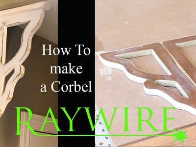 How to Build Farmhouse Corbels