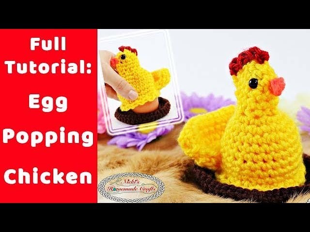 How to crochet the EGG POPPING CHICKEN