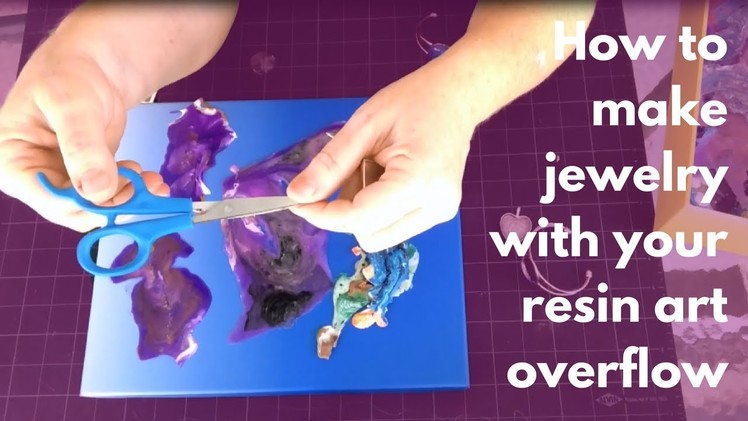 How to make Jewelry from Your Resin Art Overflow