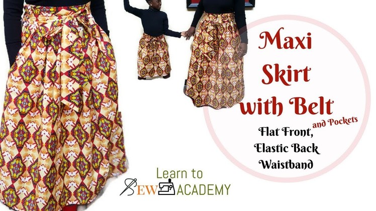 How to Make Maxi Gathered Skirt with Belt and Pockets (2) | Flat Front, Elastic Back Waistband