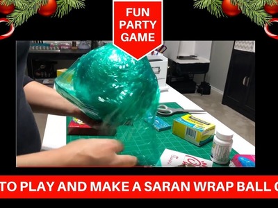 How to play and make a Saran Wrap ball game