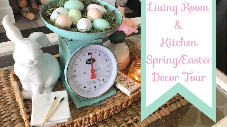 Living Room and Kitchen Spring & Easter Decor Tour|2017