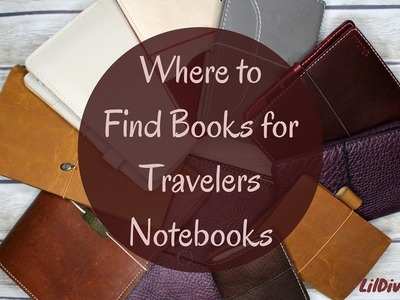 Where to Find Books For Travelers Notebooks - TN Video Series