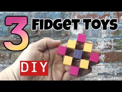 3 NEW DIY FIDGET TOYS - HOW TO MAKE EASY FIDGET TOYS - DIY TOYS FOR KIDS TO MAKE