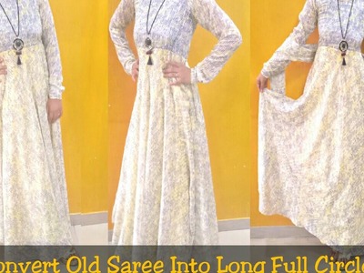 DIY: Convert Old Saree Into Long Full Circle Maxi Dress.Gown
Hindi