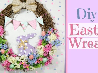 DIY Easter Wreath | 2018 Easter Wreath Door Hanger with Bunting