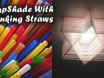 DIY: How to Make Lamp Shade With Drinking Straws | کاردستی، ساختن شیت لامپ