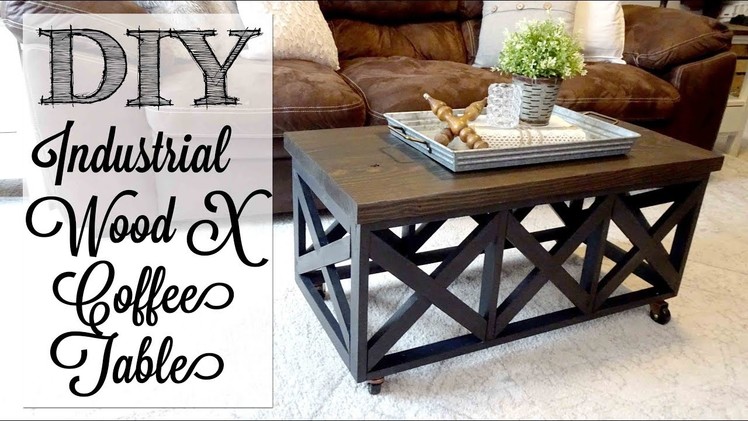 DIY Industrial Style X Coffee Table