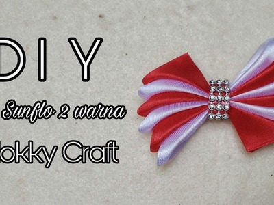 DIY ll Tutorial Bow Sunflo 2 warna II Handmade Hokky Craft Jogjakarta