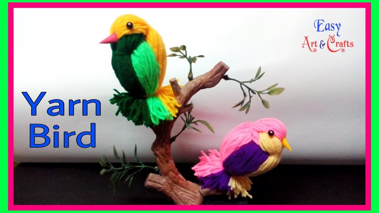 DIY Yarn Bird - How To Create A Cute Yarn Bird - Easy Art & Crafts
