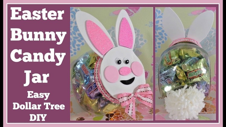 Easter Bunny Candy Jar???? Super Easy Dollar Tree DIY