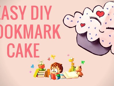 Easy diy Birthday Cake Bookmark - Kawaii - Hand made