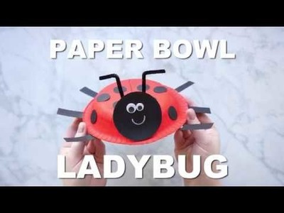 How to Make a Paper Bowl Ladybug Craft