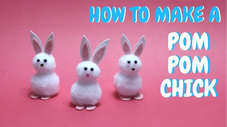 How to Make a Pom Pom Bunny | Easter Craft Ideas