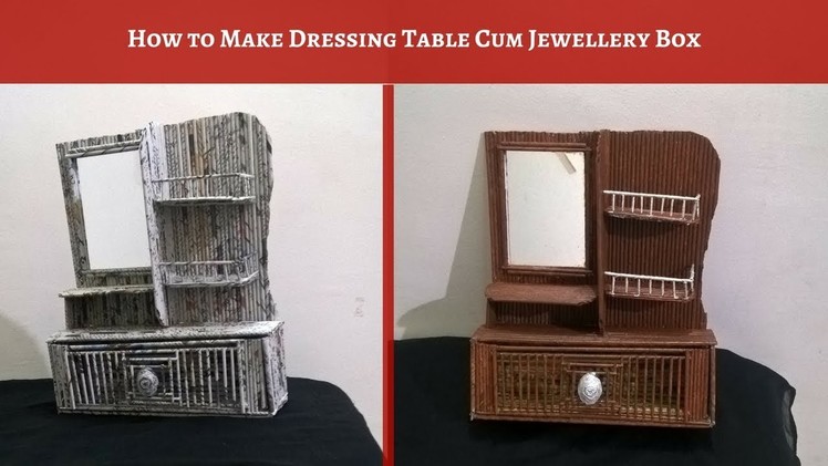 How to make DIY Dressing table at home | Jewellery Box with Paper (Newspaper Craft)