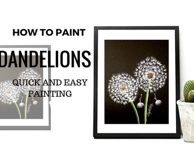 How to paint dandelions | Quick and Simple | Easy Acrylic painting | DIY