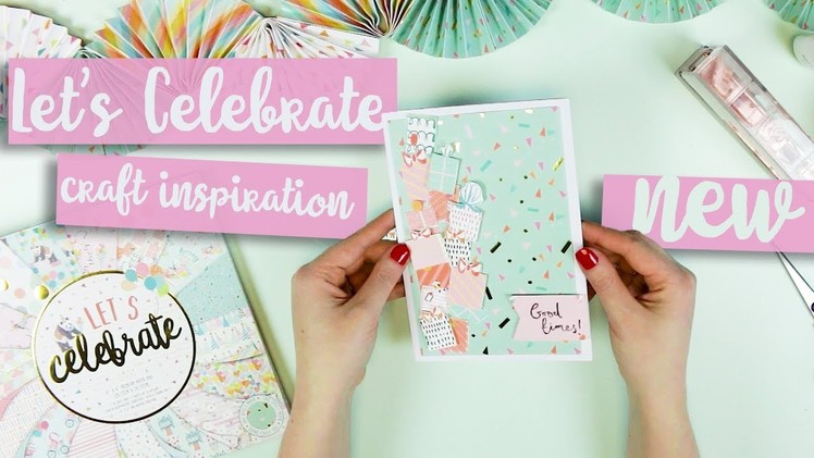 Let's Celebrate, Craft Inspiration | *NEW* First Edition Paper Pad