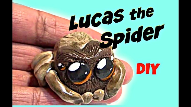 LUCAS THE SPIDER | DIY PolymerCLAY LUCAS FAN ART Easy Tutorial