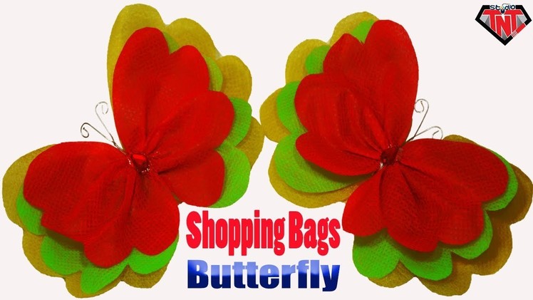Old Shopping Bags Craft || How To Make Shopping Bags Butterfly || Waste Material Butterfly