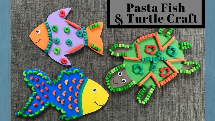 Pasta Fish and Turtle Craft