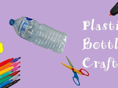 Plastic bottle craft ideas | how to reuse plastic bottles | plastic bottle reuse idea