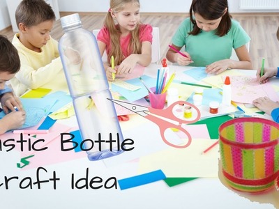 Waste Bottle Use - Plastic Bottle Craft Idea | Best Out Of Waste | Plastic Bottle Reuse Idea