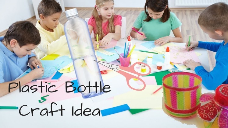 Waste Bottle Use - Plastic Bottle Craft Idea | Best Out Of Waste | Plastic Bottle Reuse Idea
