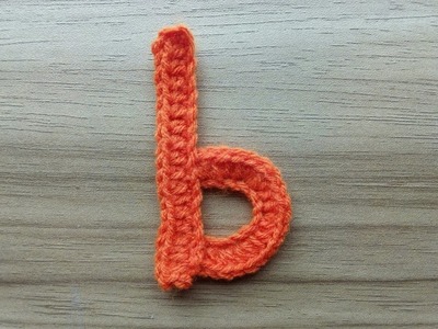 B | Crocheting Alphabet b | How to Crochet Small Letter b | Lower Case Crocheting Tutorial