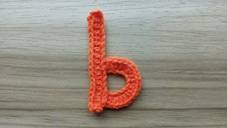 B | Crocheting Alphabet b | How to Crochet Small Letter b | Lower Case Crocheting Tutorial