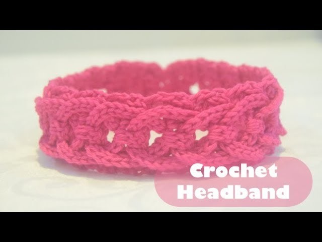 Crochet Easy & Simple Headband or Hairband (Any Size) Tutorial