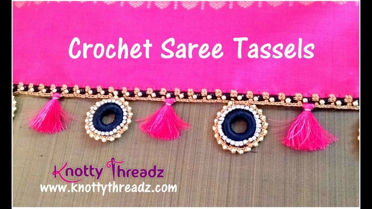Designer Crochet Saree Tassels Using Donuts | Latest Saree Krosha Kuchu | www.knottythreadz.com