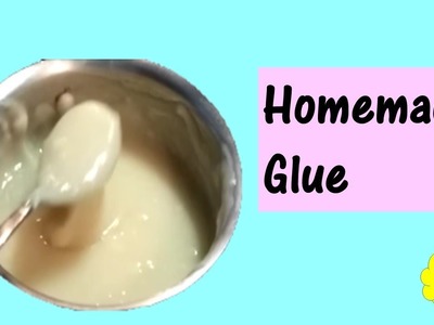 DIY HOMEMADE GLUE | how to make Glue at home | Paper mache glue |  Non toxic glue | diy glue