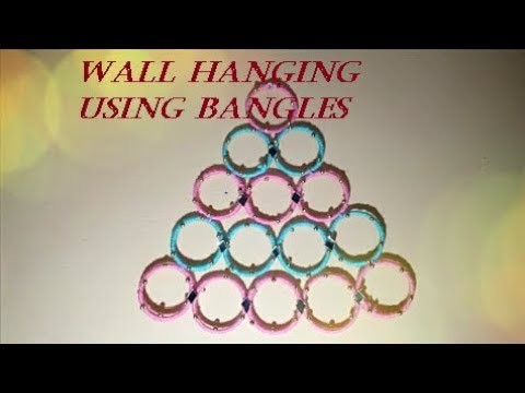 (DIY) How To Make Home Decotating Wall Hanging Using Spare Bangles