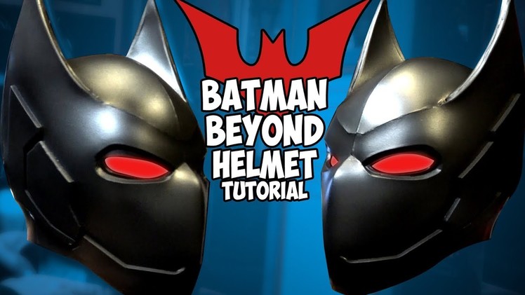 How To Batman Beyond Helmet v2.5