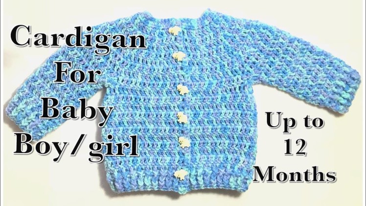 How to crochet a baby.children's cardigan. sweater. jacket up to 12 months with buttons #120