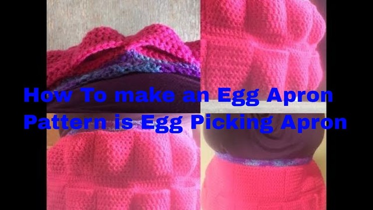 How to - Crochet An Egg Apron