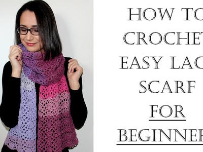 How to Crochet Easy Lace Scarf for Beginners