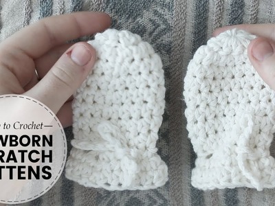 How to Crochet Newborn Baby Scratch Mitts for BEGINNERS   | Last Minute Laura