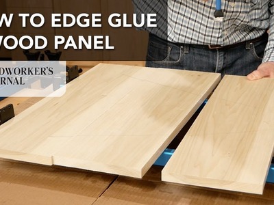 How to Edge Glue a Wood Panel | Basic Woodworking Skill