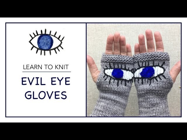 How to knit Evil Eye Gloves