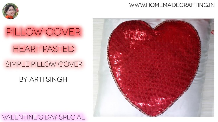 How to make a Pillow Cover | Heart Pillow Cover | Simple Pillow Cover - By Arti Singh