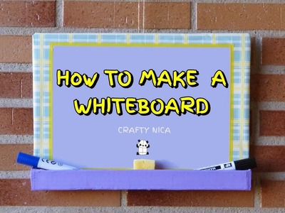 HOW TO MAKE A WHITEBOARD ❤ RECYCLED CRAFTS ❤️ BACK TO SCHOOL