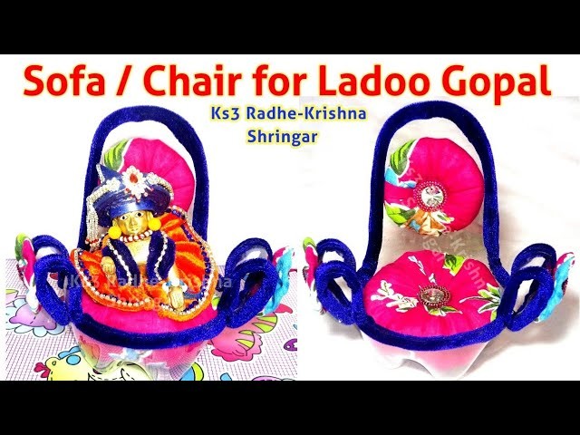 How to make Easy Modren Sofa. Chair for Ladoo Gopal. Bal Gopal step by step tutorial in hindi