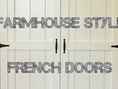How to Make Farmhouse Style French Doors